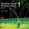 Summer Days & Insect Ways Part 1